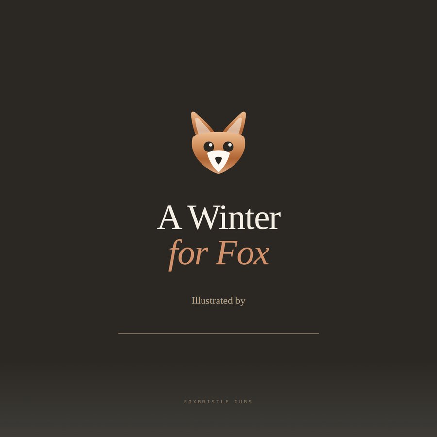 A Winter for Fox &mdash; the cover, with a blank line under &lsquo;Illustrated by&rsquo;